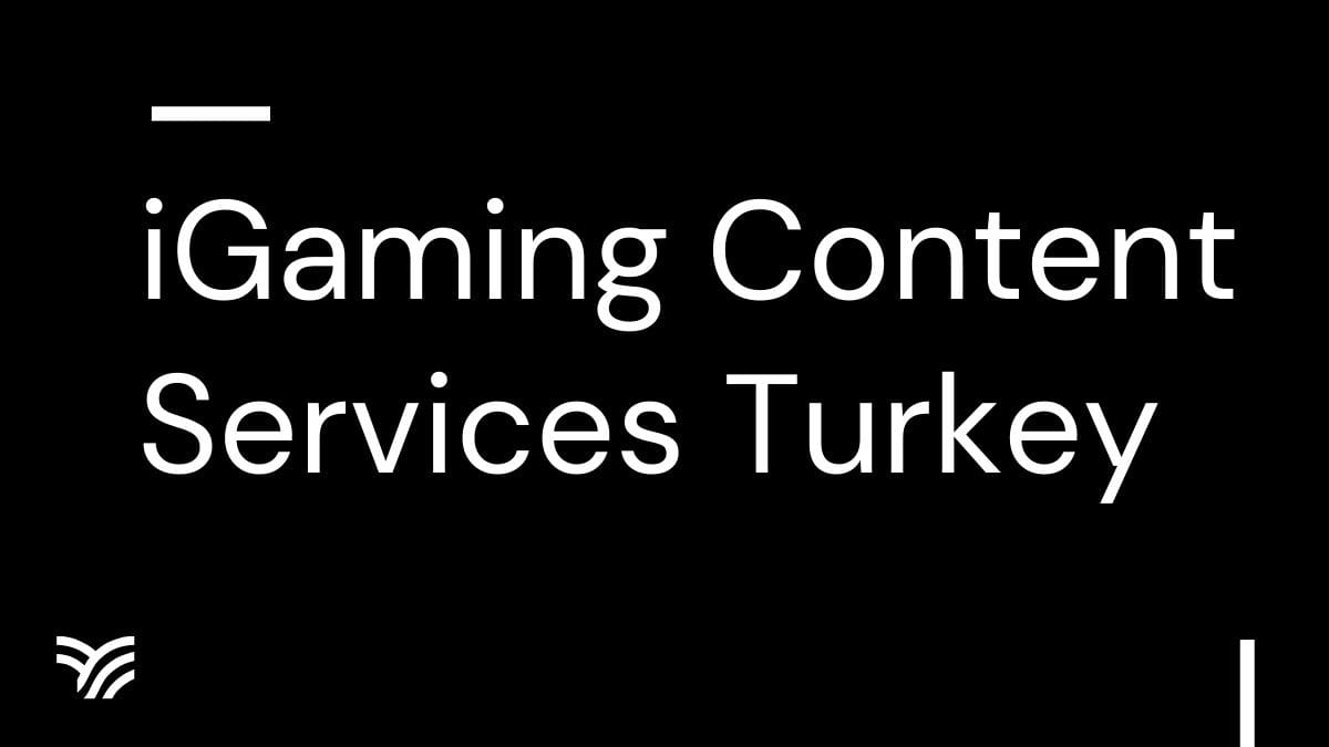 iGaming Content Services Turkey